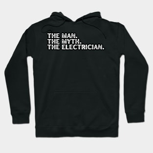 The Man. The Myth. The Electrician. Hoodie